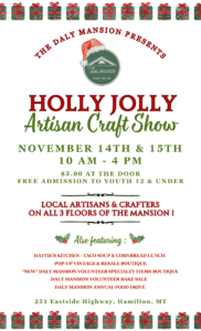 2025 Holly Jolly Artisan Craft Show @ Daly Mansion