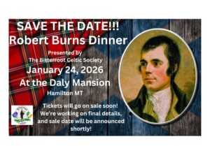 Bitterroot Celtic Society's Robert Burns Dinner @ Daly Mansion